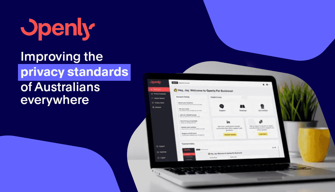 Openly - Improving the privacy standards of Australians everywhere
